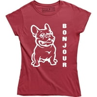 Ženska majica za rođendan šteneta francuskog buldoga slatka smiješna poklon majica