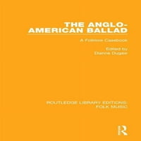 Izdanja knjižnice Routledge: narodna glazba: angloamerička balada: folklorni vodič